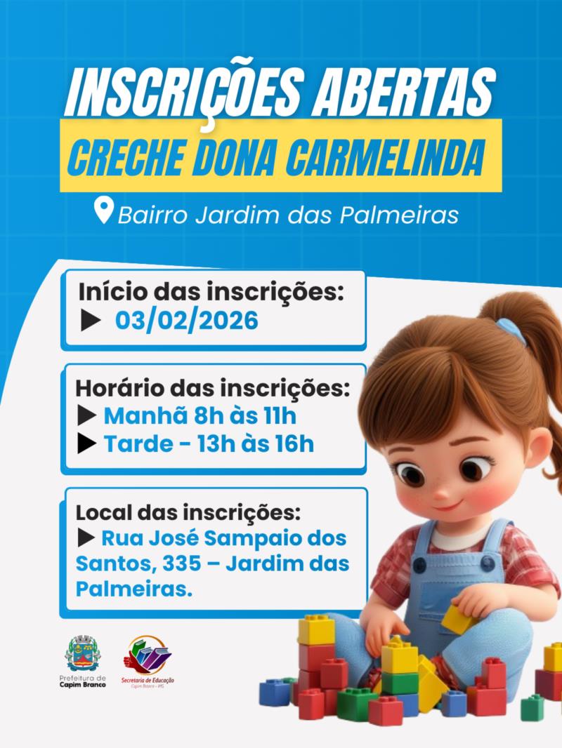 Inscrições para a nova Creche Municipal Dona Carmelinda