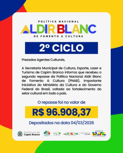 CAPIM BRANCO RECEBE 2º REPASSE DA POLÍTICA NACIONAL ALDIR BLANC PARA FORTALECER A CULTURA LOCAL