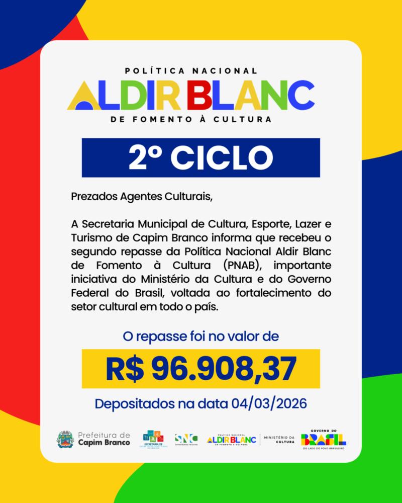 CAPIM BRANCO RECEBE 2º REPASSE DA POLÍTICA NACIONAL ALDIR BLANC PARA FORTALECER A CULTURA LOCAL