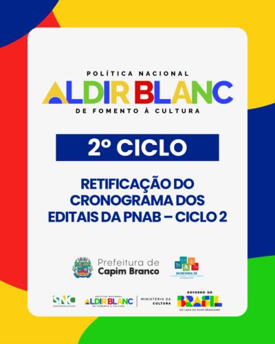 Prefeitura de Capim Branco publica retificação do cronograma dos editais da PNAB – Ciclo 2