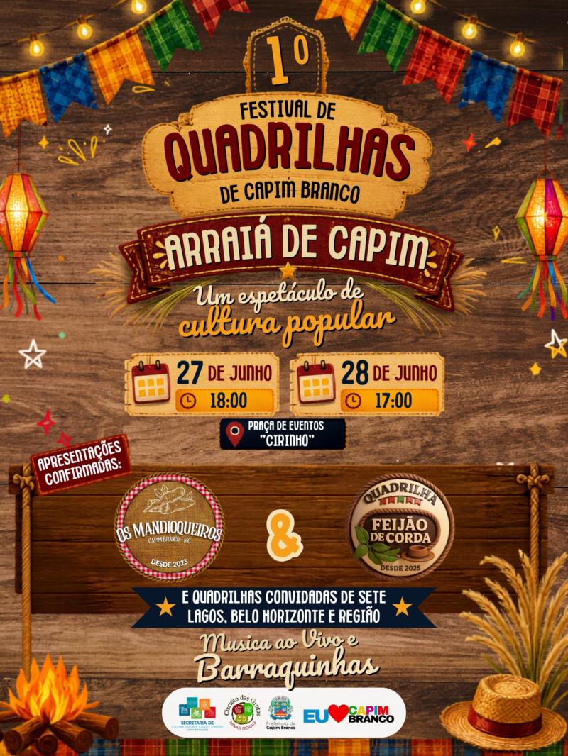 Capim Branco realiza 1º Festival de Quadrilhas com atrações regionais, música ao vivo e comidas típicas